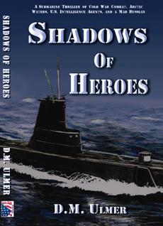 Shadows of Heroes by D. M. Ulmer